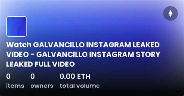 Exploring The Galvancillo Twitter Video Instagram Story Find Out