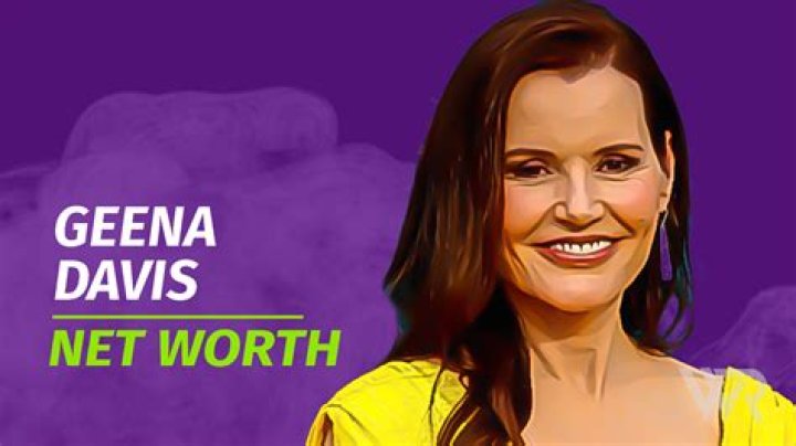 Geena Davis' Net Worth Revealed