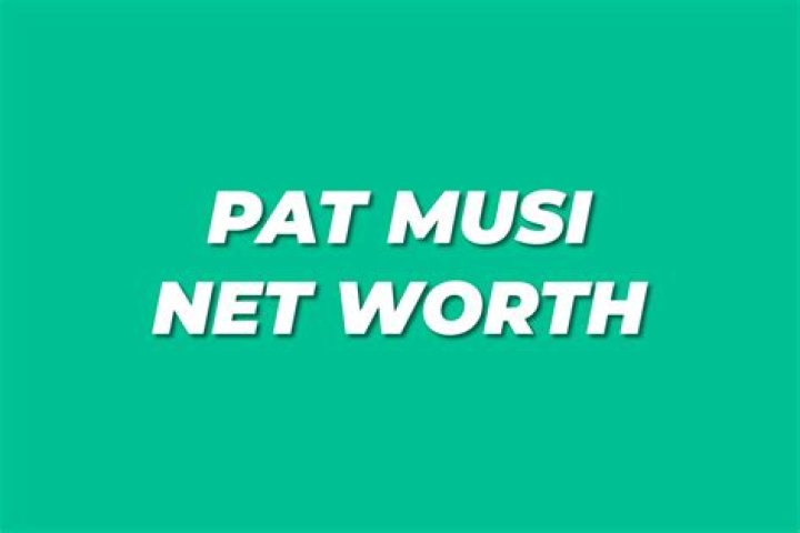 How Much Does Pat Musi Make? Net Worth Revealed