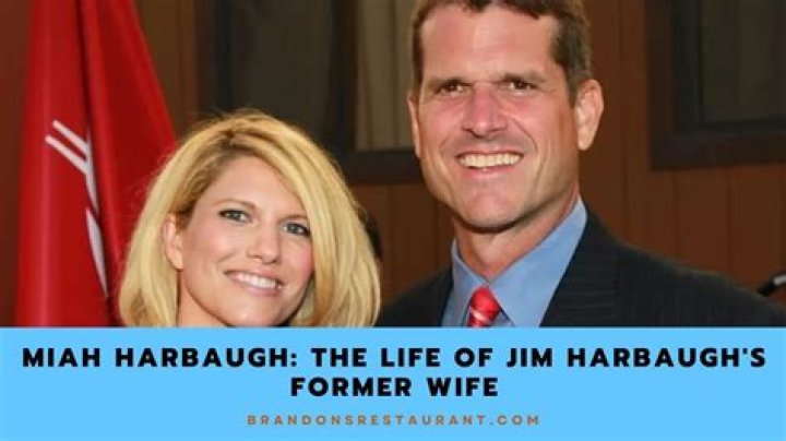 Miah Harbaugh: Exploring Jim Harbaughs First Wife and Their Divorce Story