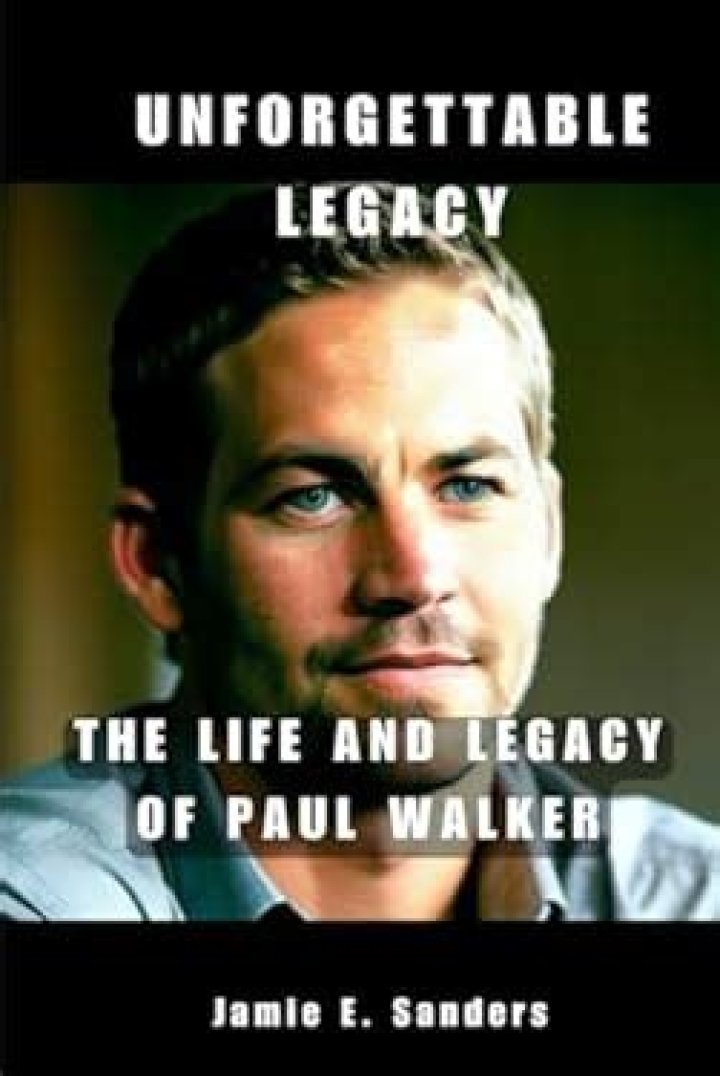 The Life And Legacy Of Paul Walker