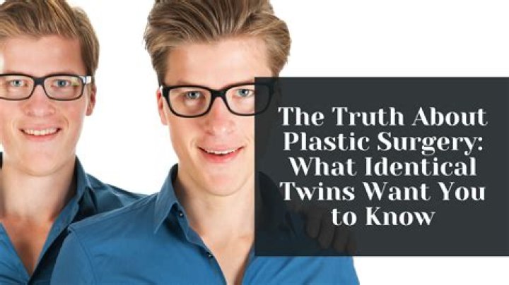 Unveiling The Secrets Of Identical Twins, Plastic Surgery, And Reality TV
